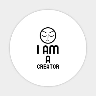 I Am A Creator Magnet